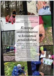 Plakat: wykład otwarty mgr Justyny Lis oraz mgr Lidii Bąk nt. Koncepcja outdooreducation w kształceniu przedszkolnym.