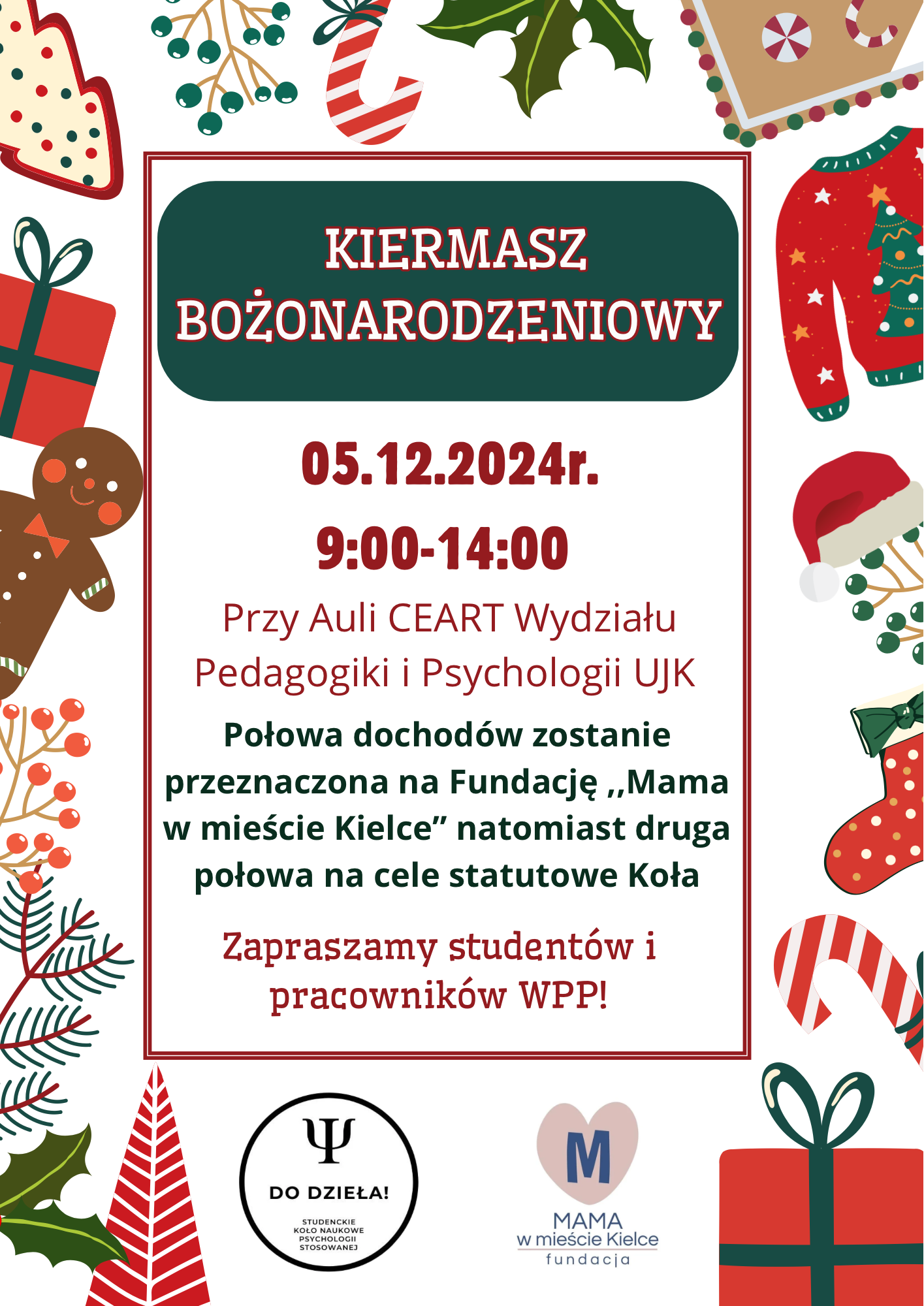 Studenckie Koło Naukowe Psychologii Stosowanej ,,Do Dzieła!” zaprasza na kiermasz Bożonarodzeniowy, który odbędzie się dnia 5 grudnia 2024r. 