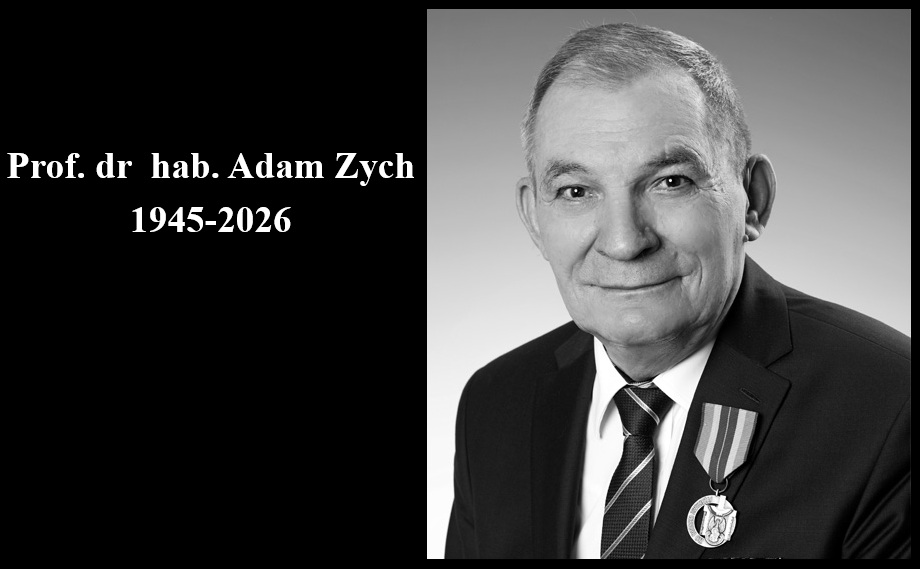 Z głębokim smutkiem zawiadamiamy, że 12 stycznia 2026 roku zmarł prof. dr &nbsp;hab. Adam Zych